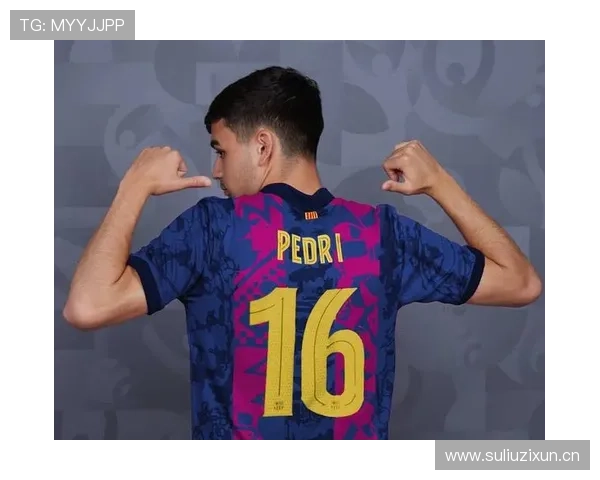 佩德里:从天才新星到战术核心的地位跃迁